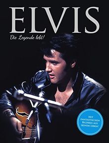 Elvis: Die Legende lebt!