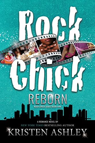 Kristen Ashley Rock Chick Reborn