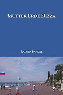 Mutter Erde Nizza von Bardel, Rainer | Buch | Zustand sehr gut