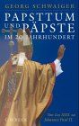 Papsttum und Päpste im 20. Jahrhundert: Von Leo XIII. zu Johannes Paul II.