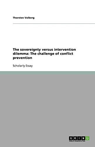 The sovereignty versus intervention dilemma: The challenge of conflict prevention