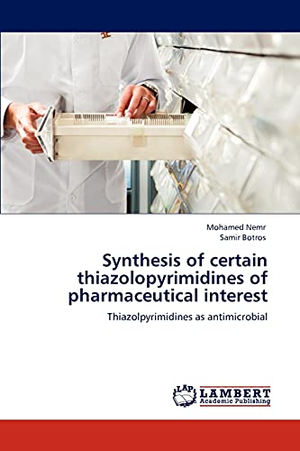 Synthesis of certain thiazolopyrimidines of pharmaceutical interest: Thiazolpyrimidines as antimicrobial