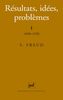 Résultats, idées, problèmes. Vol. 1. 1890-1920
