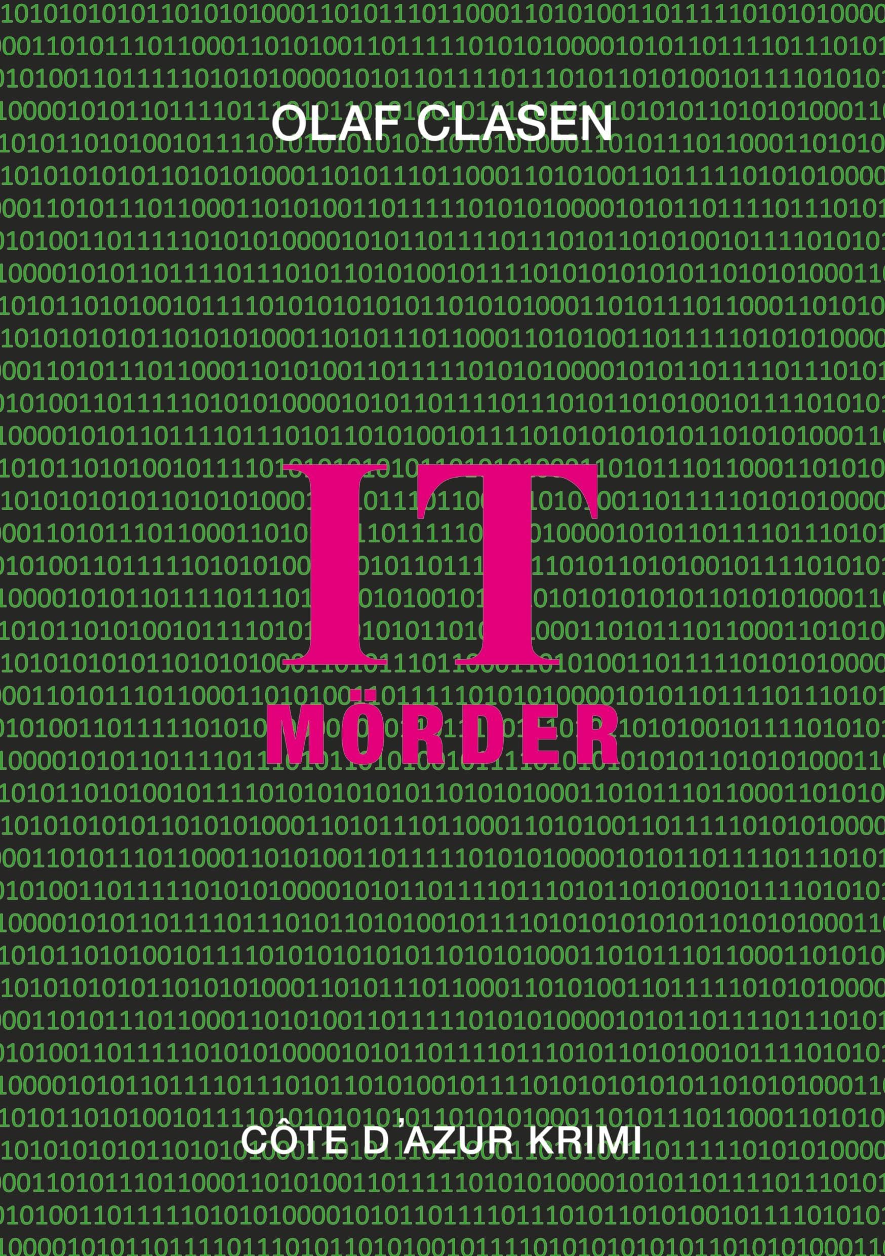 IT Mörder: Software Gangster (Côte d'Azur Krimi)