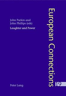 Laughter and Power (European Connections)