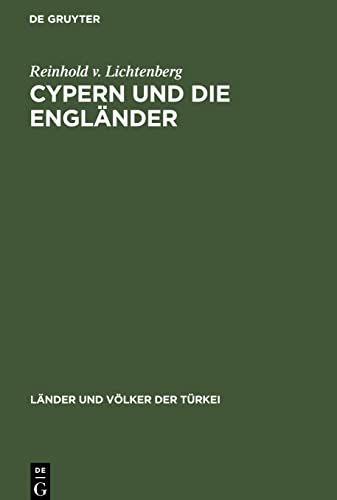 Cypern und die Engländer: Ein Beispiel britischer kolonialer Willkür