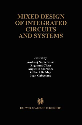 Mixed Design of Integrated Circuits and Systems (The Springer International Series in Engineering and Computer Science, 434, Band 434)