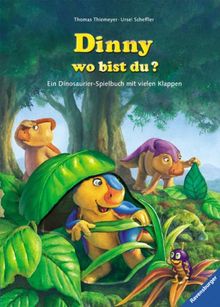 Dinny, wo bist du?: Ein Dinosaurier-Spielbuch mit vielen Klappen