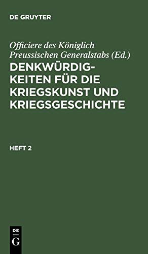 Denkwürdigkeiten für die Kriegskunst und Kriegsgeschichte. Heft 2