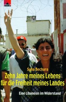 Zehn Jahre meines Lebens für die Freiheit meines Landes