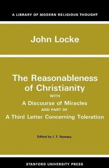 The Reasonableness of Christianity, and a Discourse of Miracles (Library of Modern Religious Thought)