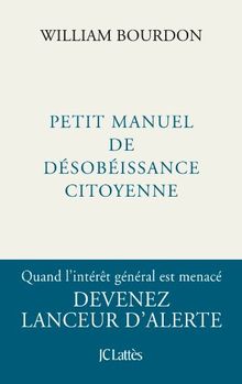 Petit manuel de désobéissance citoyenne