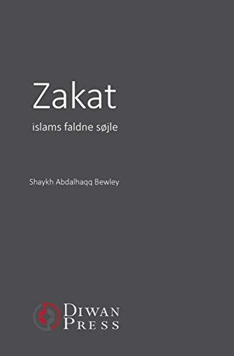 Zakat: Islams faldne søjle (A World Champion's Favorite Studies, Band 3)