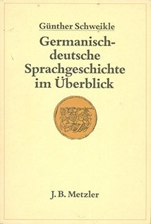 Germanisch-deutsche Sprachgeschichte im Überblick