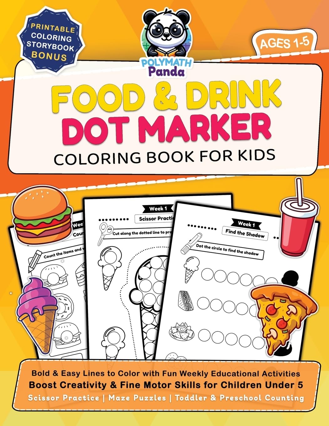 Food and Drink Dot Marker Coloring Book for Kids Ages 1-5: Bold and Easy Lines to Color with Fun Weekly Educational Activities | Boost Creativity and ... Counting (Dot Art Coloring For Kids)