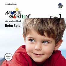 Musikgarten 1 - Beim Spiel - Liederheft inkl. CD: Phase 1: Wir machen Musik. Liederheft mit CD. (Musikgarten / Gemeinsam musizieren... für Kleinkinder mit ihren Familien)