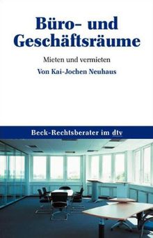 Büro- und Geschäftsräume: Mieten und vermieten