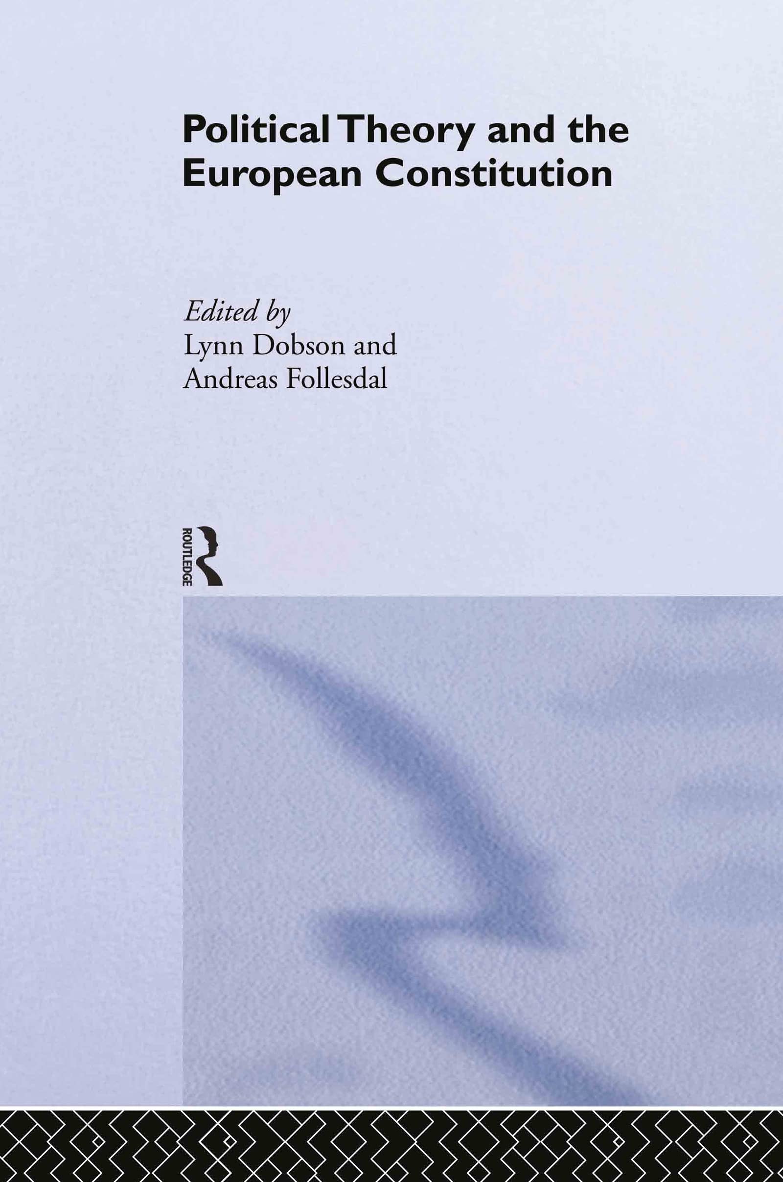 Political Theory and the European Constitution (Routledge/ECPR Studies In European Political Science)