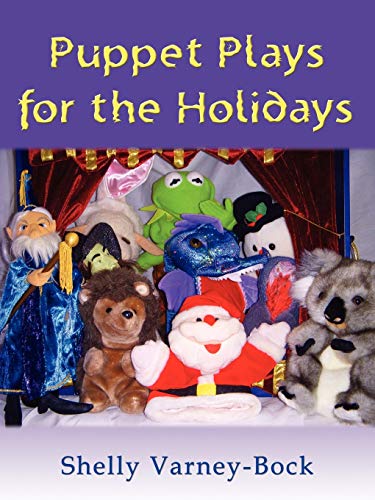 Shelly Varney-Bock Puppet Plays For The Holidays