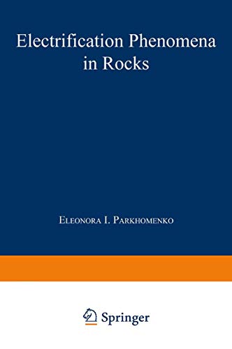 Electrification Phenomena in Rocks (Monographs in Geoscience)