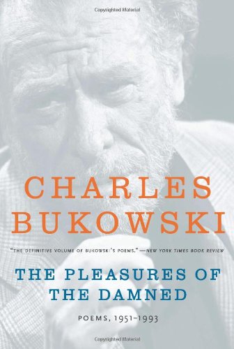 The Pleasures of the Damned - Charles Bukowski Kartoniert (TB)