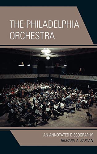 The Philadelphia Orchestra: An Annotated Discography