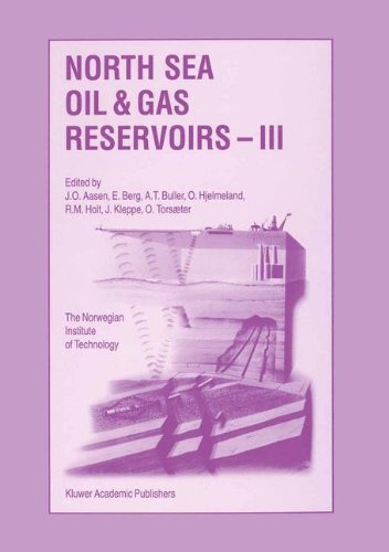 North Sea Oil and Gas Reservoirs _ III: Proceedings of the 3rd North Sea Oil and Gas Reservoirs Conference organized and hosted by the Norwegian ... Norway, November 30-December 2, 1992