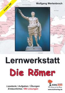 Lernwerkstatt Die Römer / Ausgabe SEK I