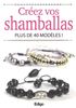 Créez vos shamballas : plus de 40 modèles !