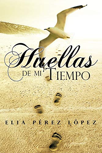 Huellas de mi Tiempo