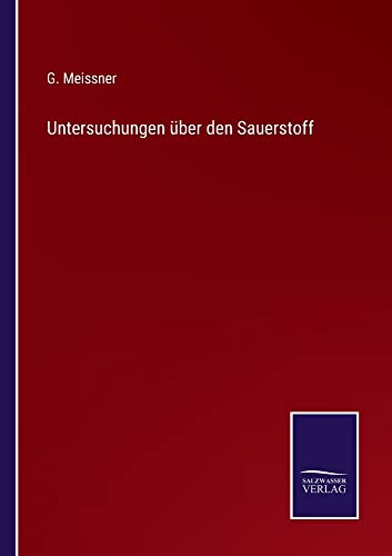 Untersuchungen über den Sauerstoff