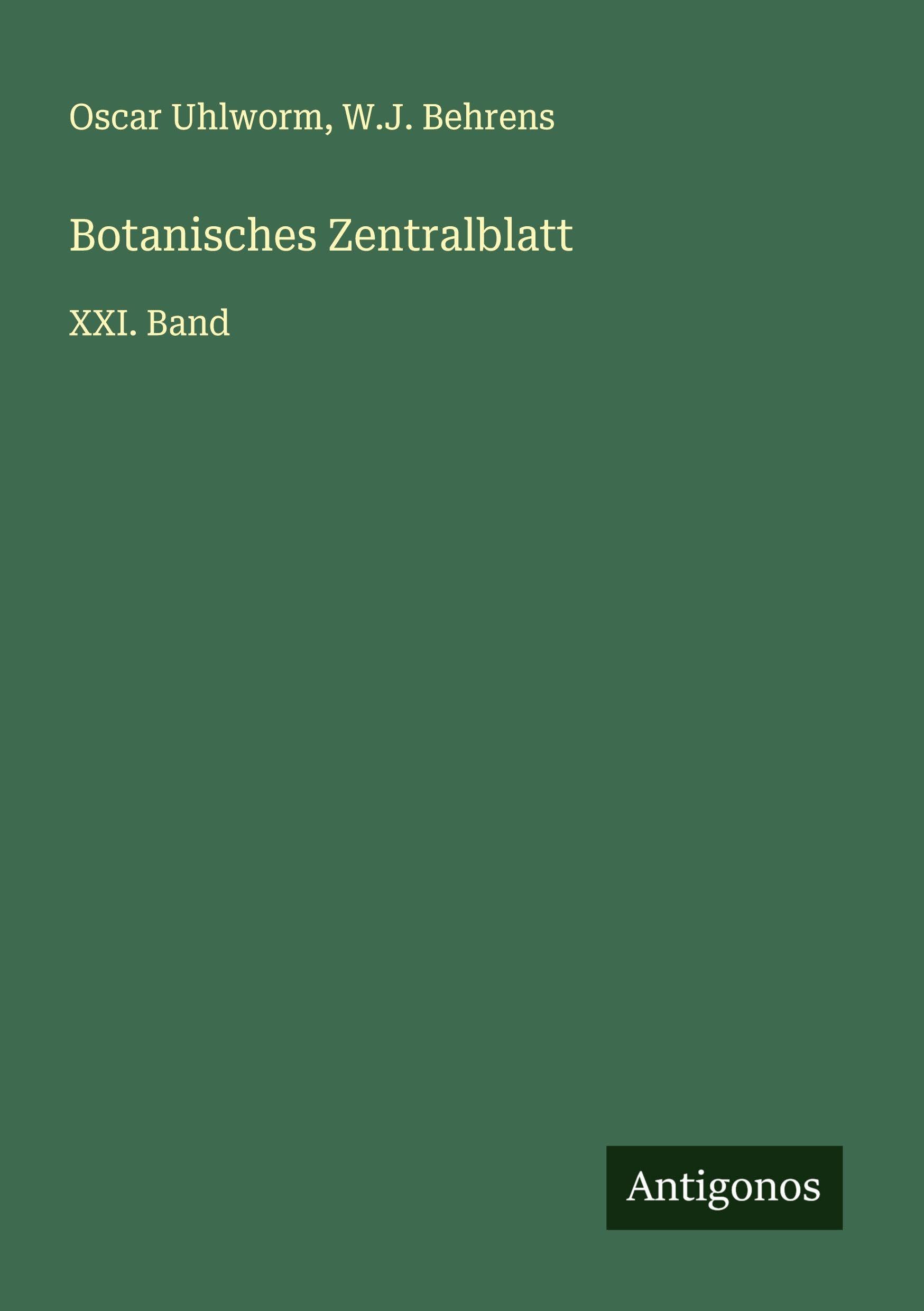 Botanisches Zentralblatt: XXI. Band