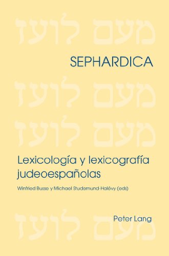 Lexicología y lexicografía judeoespañolas (Sephardica)