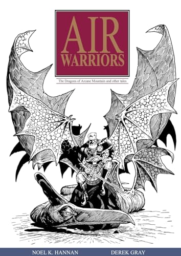 Air Warriors: The Dragons of Arcane Mountain and Other Tales