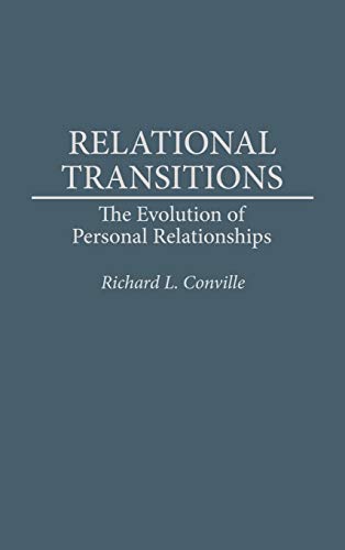 Relational Transitions: The Evolution of Personal Relationships