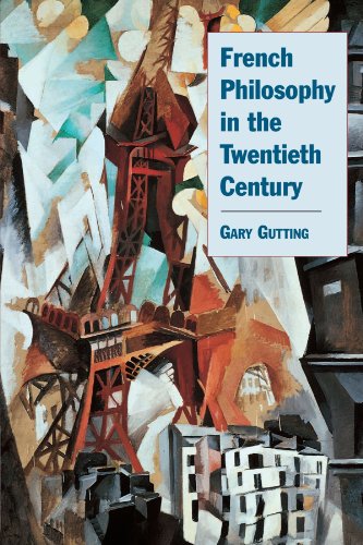 Gary Gutting French Philosophy In The Twentieth Century