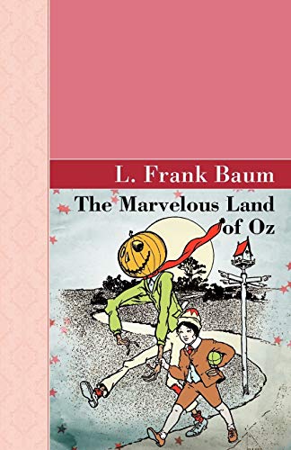 The Marvelous Land of Oz (Akasha Classic)