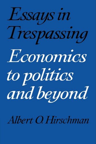 Essays in Trespassing: Economics to Politics and Beyond