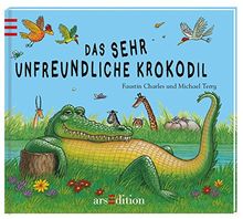 Das Sehr Unfreundliche Krokodil Von Faustin Charles