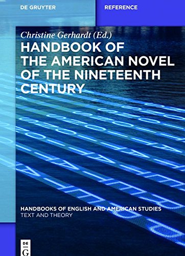 Handbook of the American Novel of the Nineteenth Century (Handbooks of English and American Studies, Band 7)