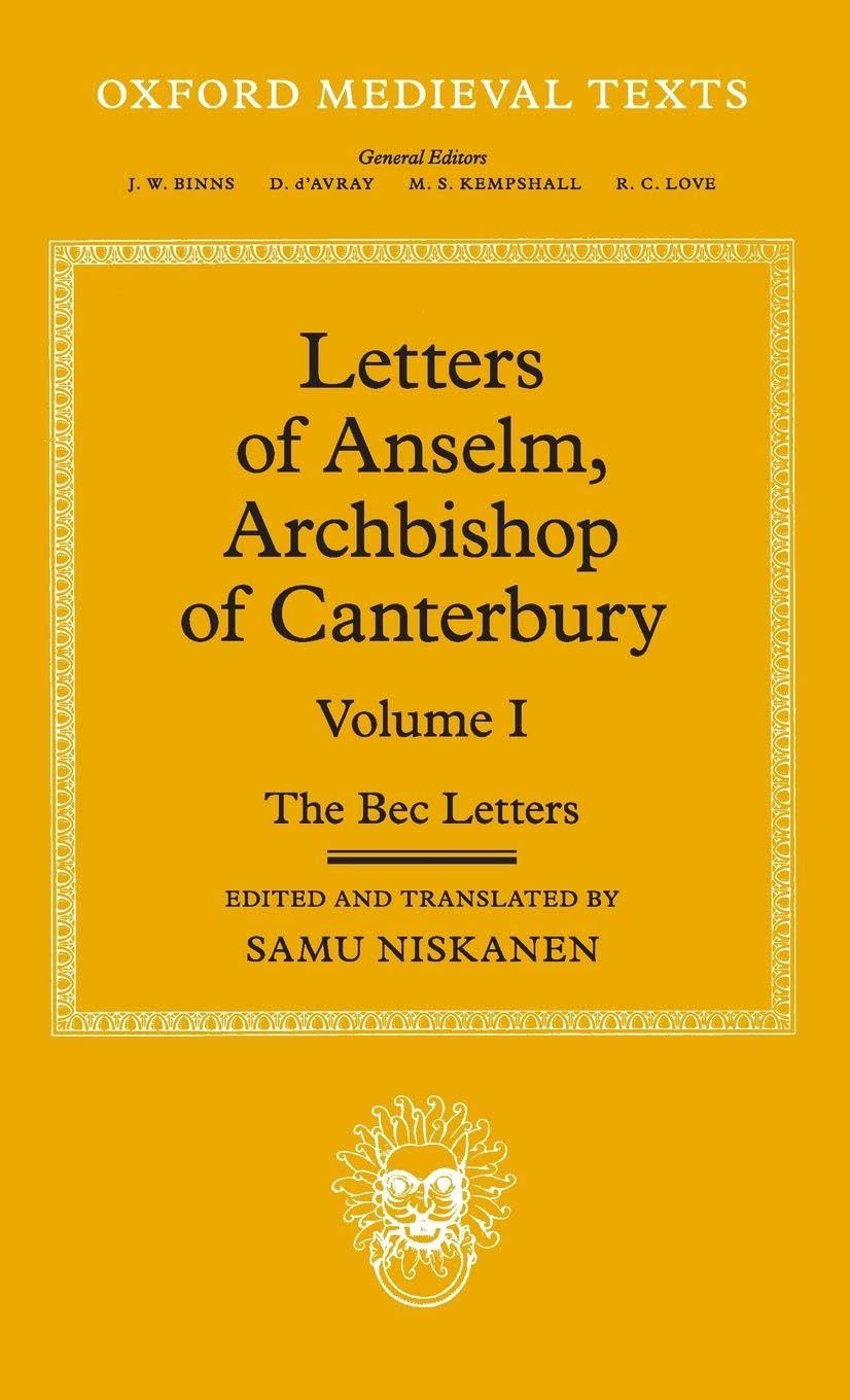 Letters of Anselm, Archbishop of Canterbury: Volume I (Oxford Medieval Texts, Band 1)