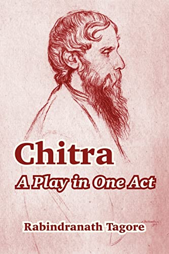 Chitra: A Play in One Act