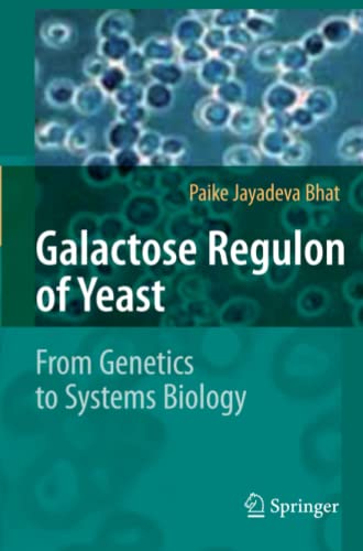 Galactose Regulon of Yeast: From Genetics to Systems Biology