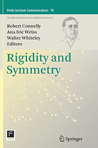 Rigidity and Symmetry (Fields Institute Communications, Band 70)