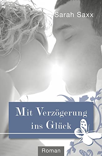 Mit Verzögerung ins Glück (Auf Umwegen)
