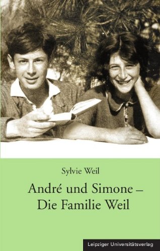 Weil, Sylvie: André und Simone - Die Familie Weil