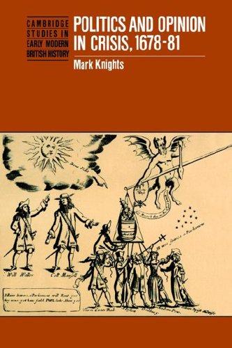 Politics and Opinion in Crisis (Cambridge Studies in Early Modern British History)