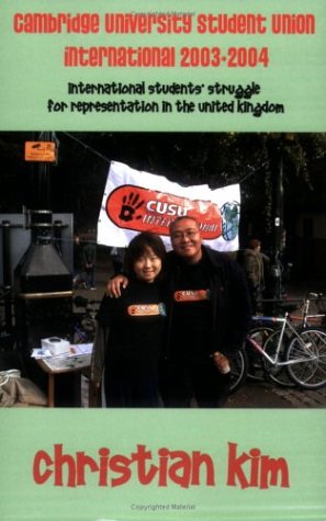 Cambridge University Student Union International 2003-2004: International Students' Struggle for Representation in the United Kingdom