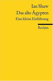 Das alte Ägypten: Eine kleine Einführung