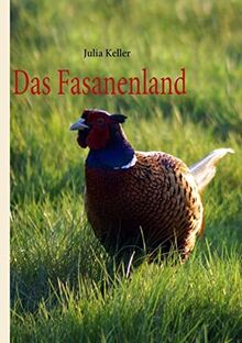 Das Fasanenland